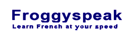 French language lessons spoken/written - Froggyspeak